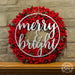 Rusted Orange Craftworks Co. Holiday Ornaments Merry & Bright / 11.5" / Raw Steel (can rust) Winter Greeting Signs - Metal Christmas Wreath Decor