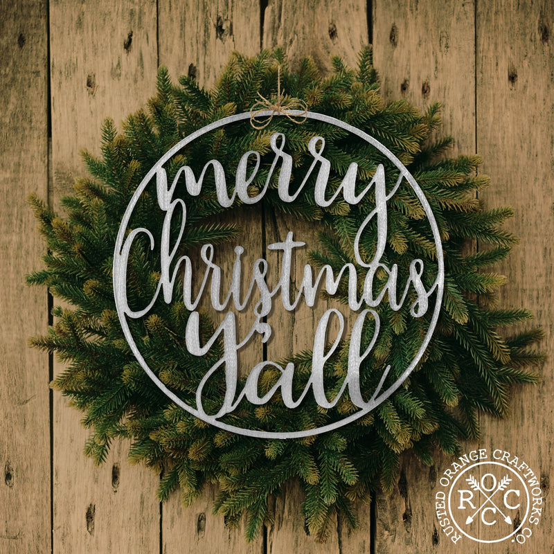 Rusted Orange Craftworks Co. Holiday Ornaments Merry Christmas Y'all / 11.5" / Raw Steel (can rust) Winter Greeting Signs - Metal Christmas Wreath Decor
