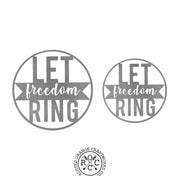 Rusted Orange Craftworks Co. Seasonal & Holiday Decorations Let Freedom Ring - Rectangle or Circle Patriotic Fourth of July Home Decor